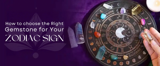How to Choose the Right Gemstone for Your Zodiac Sign.