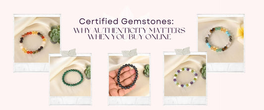 Certified Gemstones: Why Authenticity Matters When You Buy Online